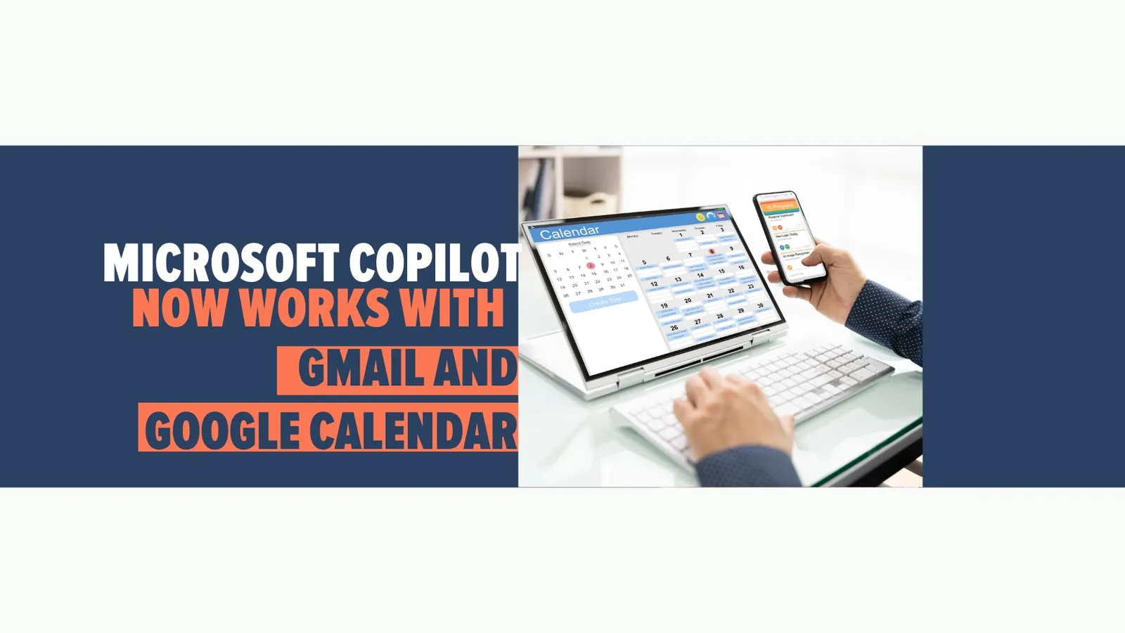 Microsoft Copilot Now Works With Gmail and Google Calendar
