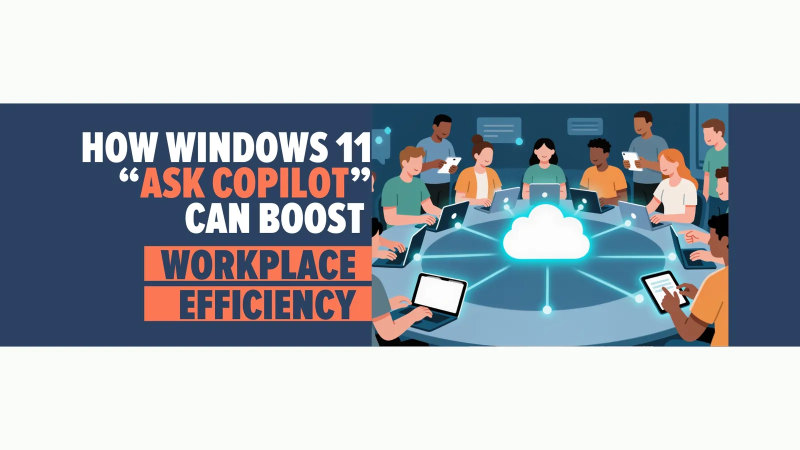 Windows 11 Tests Ask Copilot: What It Could Mean for Business Productivity